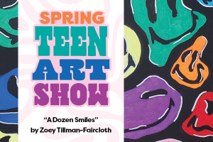 Spring Teen Art Show