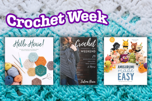 Crochet Week with 3 book cover images about crochet