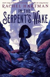 In The Serpent's Wake (Tess of the Road #2)