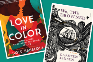 Two book covers, one for Love in Color by Babalola with a colorful illustration of two people, and another for We, the Drowned by Carsten Jenson with an illustration of a sailboat