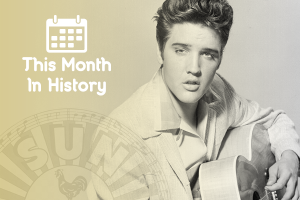 Elvis Presley, this month in history