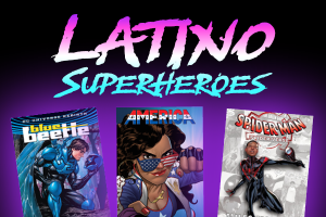 HPT.LatinoSuperheroes.082023.png