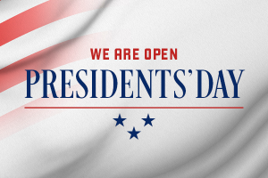 We are open for presidents Day