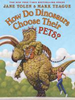 Book cover of How do Dinosaurs Choose Their Pets, with a dinosaur carrying a tiger and a woman running after them