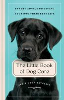 Books cover of The Little Book of Dog Care, with a labrador puppy