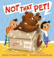 Book cover of Not That Pet, with a bear in a shipping box and two children