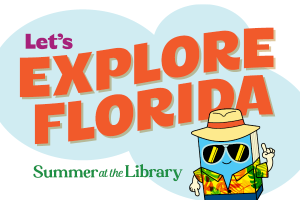 Lets Explore Florida, Summer at the Library