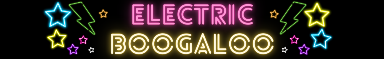 A black banner, over which is the words "Electric Boogaloo." The words have a neon glow and are surrounded by neon glowing stars and lightning bolts in rainbow colors