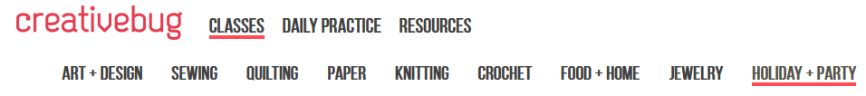 A screenshot of the Creativebug menu. Classes is underlined, and Holiday + Party is underlined from the Classes sub-menu.