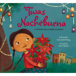 'Twas Nochebuena by Roseanne Greenfield Thong and illustrated by Sara Palacios