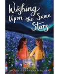 Wishing Upon the Same Stars by Jacquetta Nammar Feldman