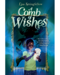 A Comb of Wishes by Lisa Stringfellow