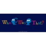 Who Was That? by Olivier Tallec