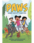 Paws: Gabby Gets It Together by Nathan Fairbairn