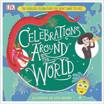 Celebrations Around the World Illustrated by Katy Halford