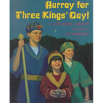 Hurray for Three Kings' Day by Lori Marie Carlson and illustrated by Ed Martinez.