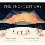 The Shortest Day by Susan Cooper and illustrated by Carson Ellis