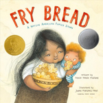 Fry Bread_ A Native American Family Story by Kevin Noble Maillard