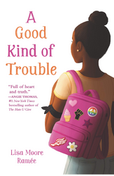 A Good Kind of Trouble by Lisa Moore Ramée