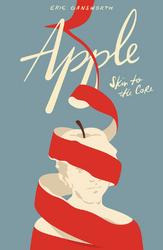 Apple (Skin to the Core) written by Eric Gansworth [Onondaga] with cover art by Filip Peraić