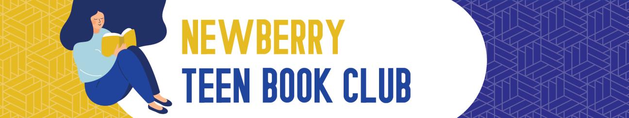 Teen reading a book beside the title Newberry Teen Book Club