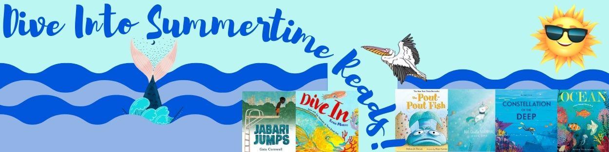 "Dive Into Summertime Reads" featuring waves, sunshine, a seabird, a mermaid, and ocean-themed book covers