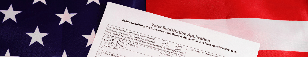 voter registration form in front of cropped image of american flag