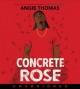 cover of Concrete Rose by Angie Thomas (audiobook)