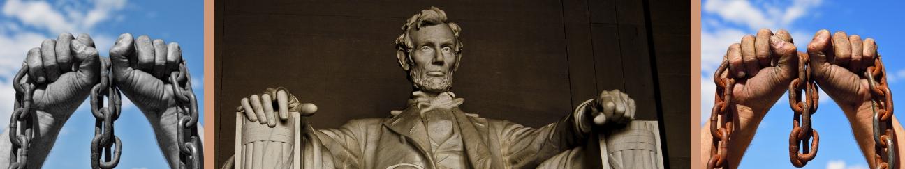 image of hands in chains and Abraham Lincoln statue