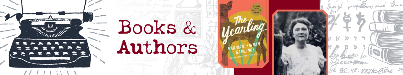 Books & Authors featuring The Yearling book cover image with Marjorie Kinnan Rawlings 