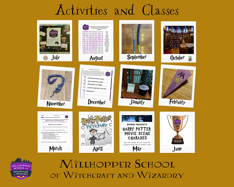 Activities and Classes for July through June at the Millhopper School of Witchcraft and Wizardry