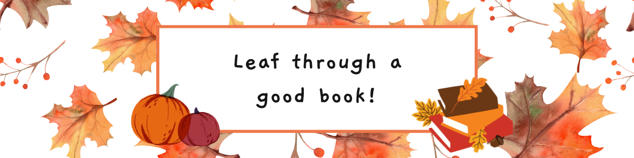 Text reads "Leaf through a good book" surrounded by fall leaves
