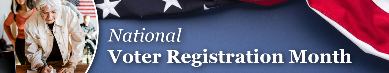 National Voter Registration Month, casting a ballot with American flag in the background