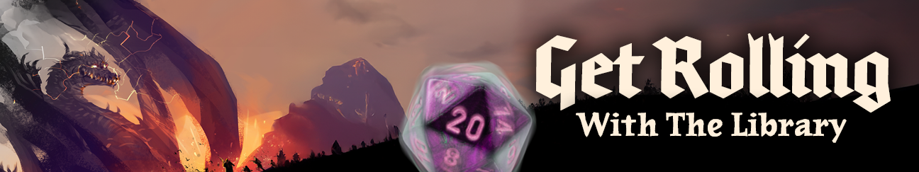 Get Rolling with the Library - Role playing