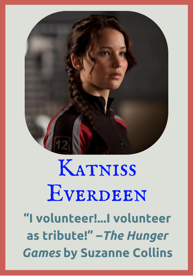 picture of Katniss Everdeen with a quote from the Hunger Games beneath it.