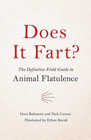 Book cover: Does It Fart? by Nick Caruso and Dani Rabaiotti