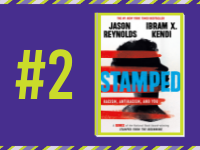 Stamped: Racism, Antiracism, and You by Ibram X. Kendi and Jason Reynolds
