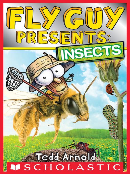 Cartoon of a insect swooping into the title "Fly Guy Presents Insects."