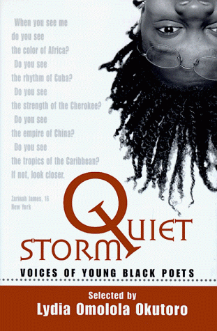 Quiet Storm: Voices of Young Black Poets selected by Lydia Omolala Okutoro