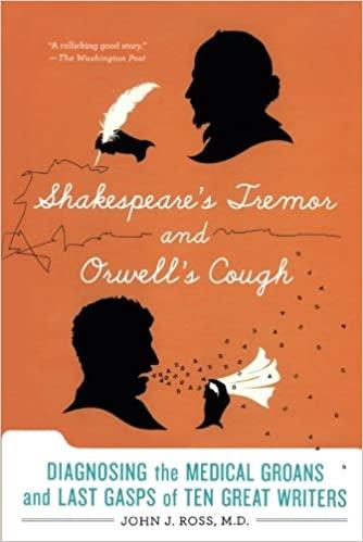 Book Cover: Shakespeare's Tremor and Orwell's Cough by John J. Ross