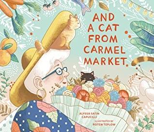 And a Cat from Carmel Market by Alyssa Satin Capucilli book cover And a Cat From Carmel Market