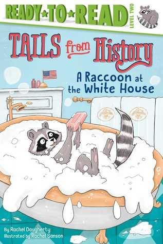 Book Cover: A Raccoon at the White House by Rachel Dougherty