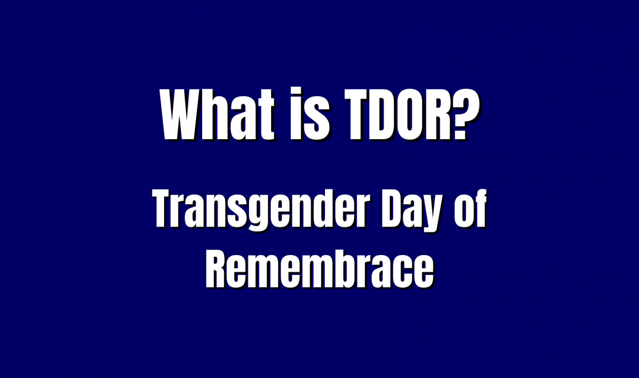 A blue Jeopardy square with the words "What is TDOR? Or Transgender Day of Remembrance."