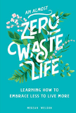 An (Almost) Zero Waste Life book cover