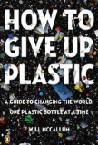 How to Give Up Plastic book cover
