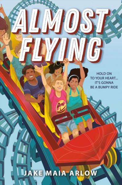 Almost Flying by Jake Maia Arlow