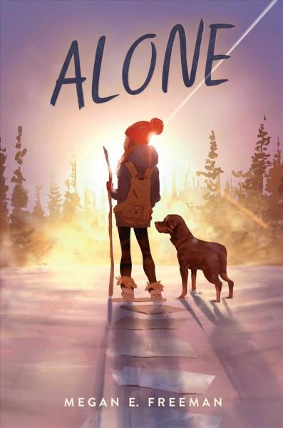 Alone by&nbsp;Megan E. Freeman