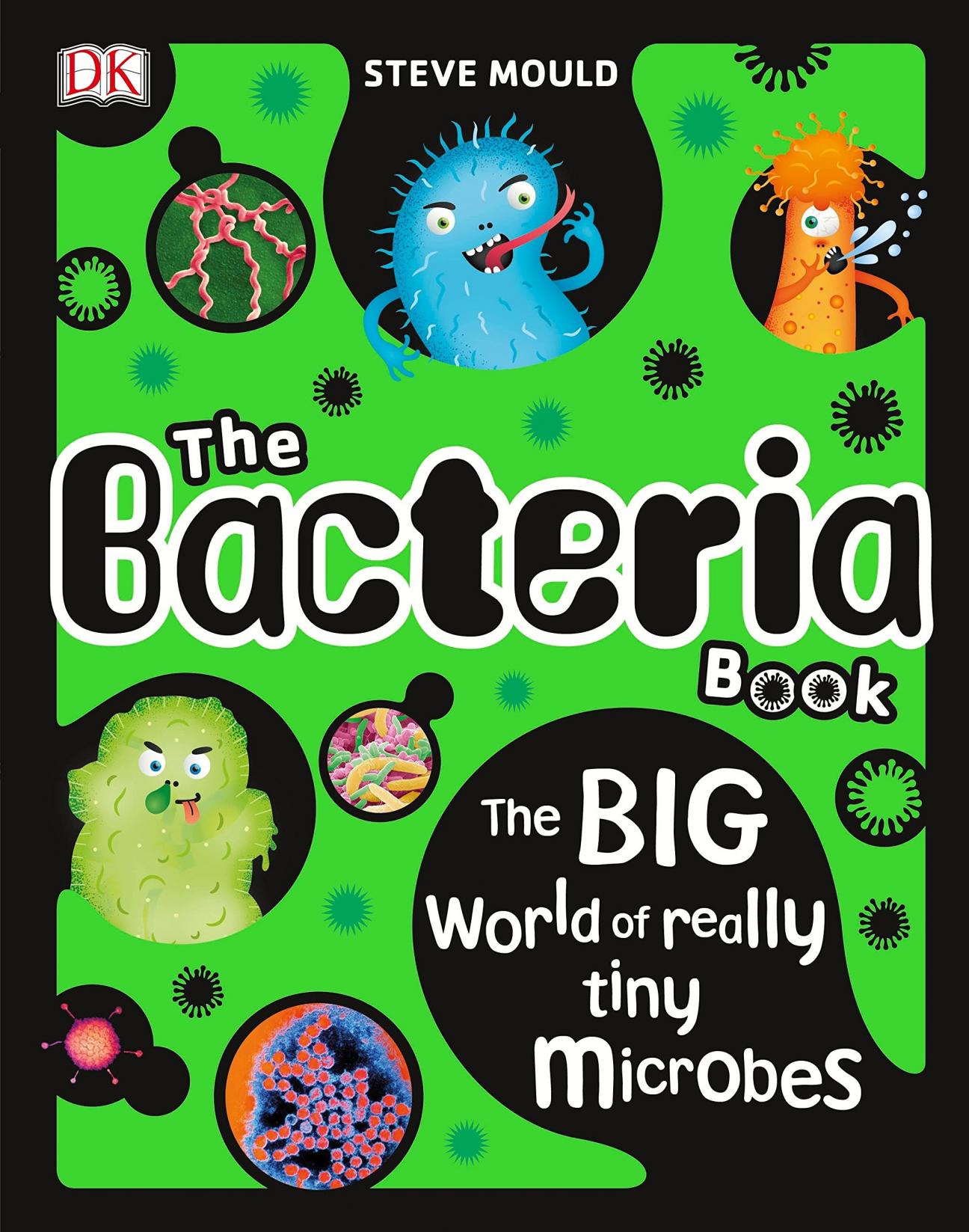 The Bacteria Book cover illustrated bacteria and closeup microscopic pictures
