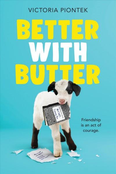 Better with Butter by Victoria Piontek&nbsp;