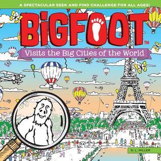 Bigfoot Visits the Big Cities of the World: A Seek and Find Activity Book cover art